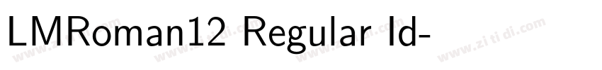 LMRoman12 Regular Id字体转换